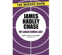 James Hadley Chase My Laugh Comes Last (Tascabile) Murder Room