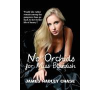 James Hadley Chase No Orchids for Miss Blandish (Tascabile)