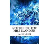 James Hadley Chase No Orchids for Miss Blandish (Tascabile)