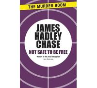 James Hadley Chase Not Safe to be Free (Tascabile) Murder Room