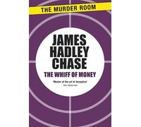 James Hadley Chase The Whiff of Money (Tascabile) Murder Room