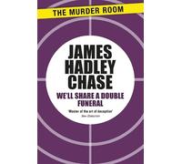 James Hadley Chase We'll Share a Double Funeral (Tascabile) Murder Room