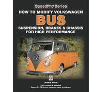 James Hale How to Modify Volkswagen Bus Suspension, Brakes & Chassis (Tascabile)