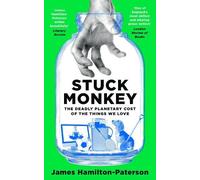 James Hamilton-Paterson Stuck Monkey (Copertina rigida)