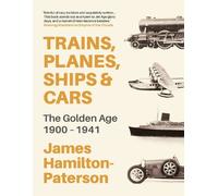 James Hamilton-Paterson Trains, Planes, Ships and Cars (Copertina rigida)