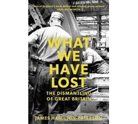 James Hamilton-Paterson What We Have Lost (Tascabile)
