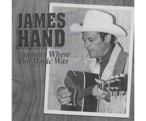 James Hand - Shadows Where the Magic Was