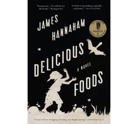 James Hannaham Delicious Foods (Tascabile)