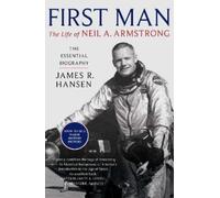 James Hansen First Man: The Life of Neil Armstrong (Tascabile)