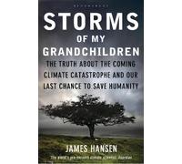 James Hansen Storms of My Grandchildren (Tascabile)