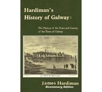 James Hardiman Hardiman's History of Galway (Tascabile)