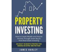 James Harley Property Investing (Tascabile)