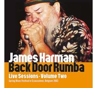 James Harman - Back Door Rumba : Live Sessions Vol 2