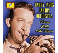 James, Harry & His Orchestra - Seems Like Old Times