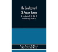 James Harvey Ro The Development Of Modern Europe; An Introduction To (Tascabile)