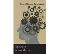 James Harvey, Robinson The Mind in the Making (Copertina rigida)
