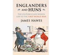 James Hawes Englanders and Huns (Tascabile)