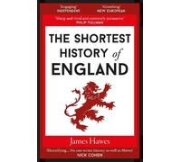James Hawes The Shortest History of England (Tascabile) Shortest History
