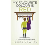 James Hawley My Favourite Colour Is Red (Tascabile)