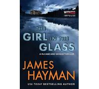 James Hayman The Girl in the Glass (Tascabile) McCabe and Savage Thrillers