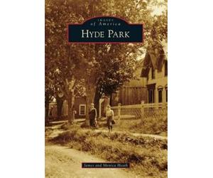 James Heath Monica Heath Hyde Park (Tascabile) Images of America
