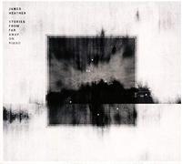 James Heather - Stories From Far Away On Piano James Hea