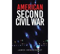 James Hendershot American Second Civil War (Tascabile)