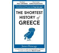 James Heneage The Shortest History of Greece (Tascabile) Shortest History