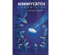 James Heneghan The Nannycatch Chronicles (Copertina rigida)