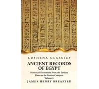 James Henry Bre Ancient Records of Egypt Historical Documents (Copertina rigida)