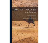 James Henry Breasted Ancient Records of Egypt (Tascabile)