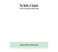 James Henry Breasted The Battle Of Kadesh (Copertina rigida)