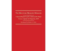 James Henry Carleton The Mountain Meadows Massacre (Tascabile)