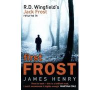 James Henry First Frost (Tascabile) DI Jack Frost Prequel