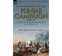 James Henry Lawrence-Arch Commentaries on the Punjab Campaign, 1848- (Tascabile)