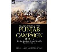 James Henry Lawrence- Commentaries on the Punjab Campaign, 1 (Copertina rigida)
