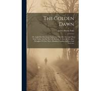 James Henry Potts The Golden Dawn (Copertina rigida)