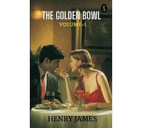 James, Henry The Golden Bowl Volume - 1 Book NUOVO