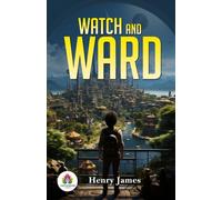James Henry Watch & Ward BOOK NUOVO