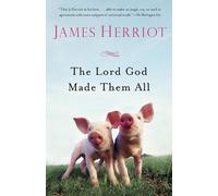 James Herriot The Lord God Made Them All (Tascabile)