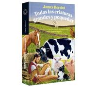 James Herriot Todas las criaturas grandes y pequeñas: Aventuras y de (Tascabile)