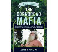 James Higdon The Cornbread Mafia (Tascabile)