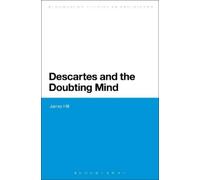 James Hill Descartes and the Doubting Mind (Tascabile)
