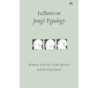 James Hillman Marie-Louise Von Franz Lectures on Jung's Typology (Tascabile)