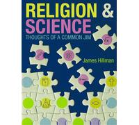 James Hillman Religion & Science (Tascabile)