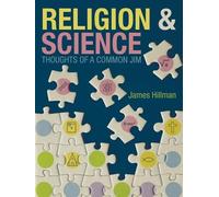 James Hillman Religion & Science Thoughts of a Common Jim (Tascabile)