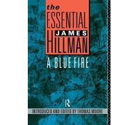James Hillman The Essential James Hillman (Tascabile)