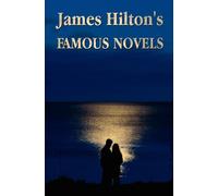 James Hilton Goodb Famous Novels -(Unabridged) Lost Horizon, (Copertina rigida)