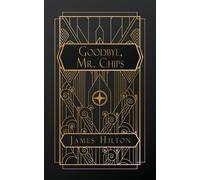 James Hilton Goodbye Mr. Chips (Tascabile)