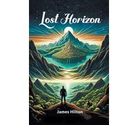 James Hilton Lost Horizon (Edition2024) (Tascabile)